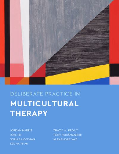 Deliberate Practice in Multicultural Therapy