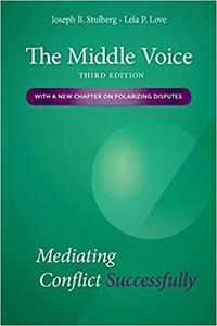 The middle voice: Mediating conflict successfully